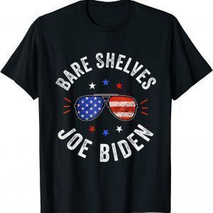 Bare Shelves Joe Biden Sunglasses Us Flag T-Shirt