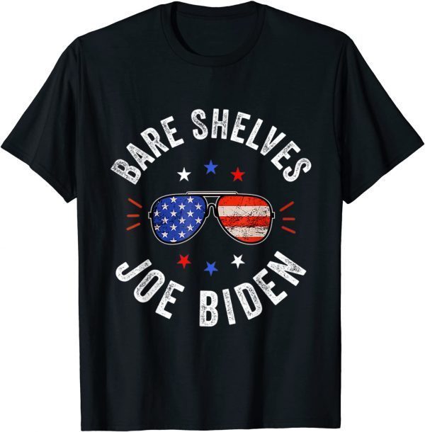 Bare Shelves Joe Biden Sunglasses Us Flag T-Shirt