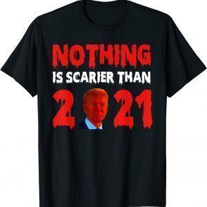 Joe Biden Nothing Is Scarier Than 2021 Halloween Classic Shirt