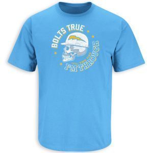 Bolts True Til The Day I'm Through Los Angeles 2021 Shirt