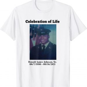 Celebration of Life for Ronnie Johnson 2021 Shirt