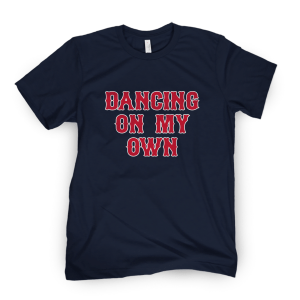 Dancing On My Own BOS Unisex Shirt