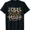 Day of the Dead Costume Dia De Los Muertos Tee Shirt
