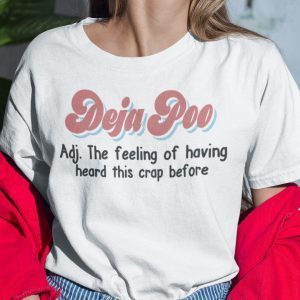 Deja Poo Definition 2021 Shirt