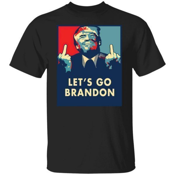 Donald Trump Let’s Go Brandon Tee shirt