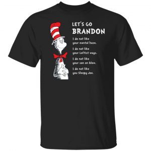 Dr Seuss Let’s Go Brandon Shirt