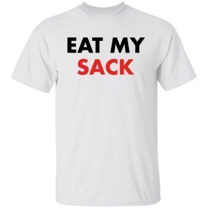 Eat my sack 2021 shirt