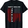 Empty Shelves Joe Impeach Biden, Impeach Biden apparel Gift T-Shirt
