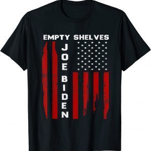Empty Shelves Joe Impeach Biden, Impeach Biden apparel Gift T-Shirt