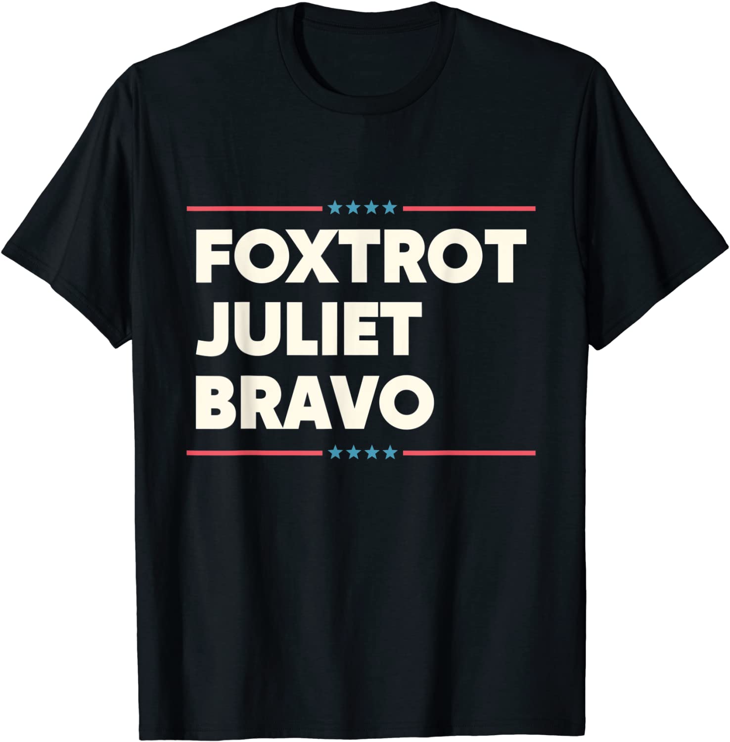 Foxtrot Juliet Bravo America Biden 2021 T-Shirt