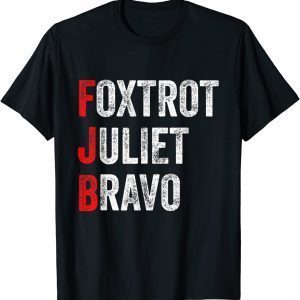 Foxtrot Juliet Bravo America US 2021 Shirt