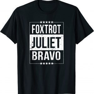 Foxtrot Juliet Bravo Anti Biden FJB Pro America Gift Shirt