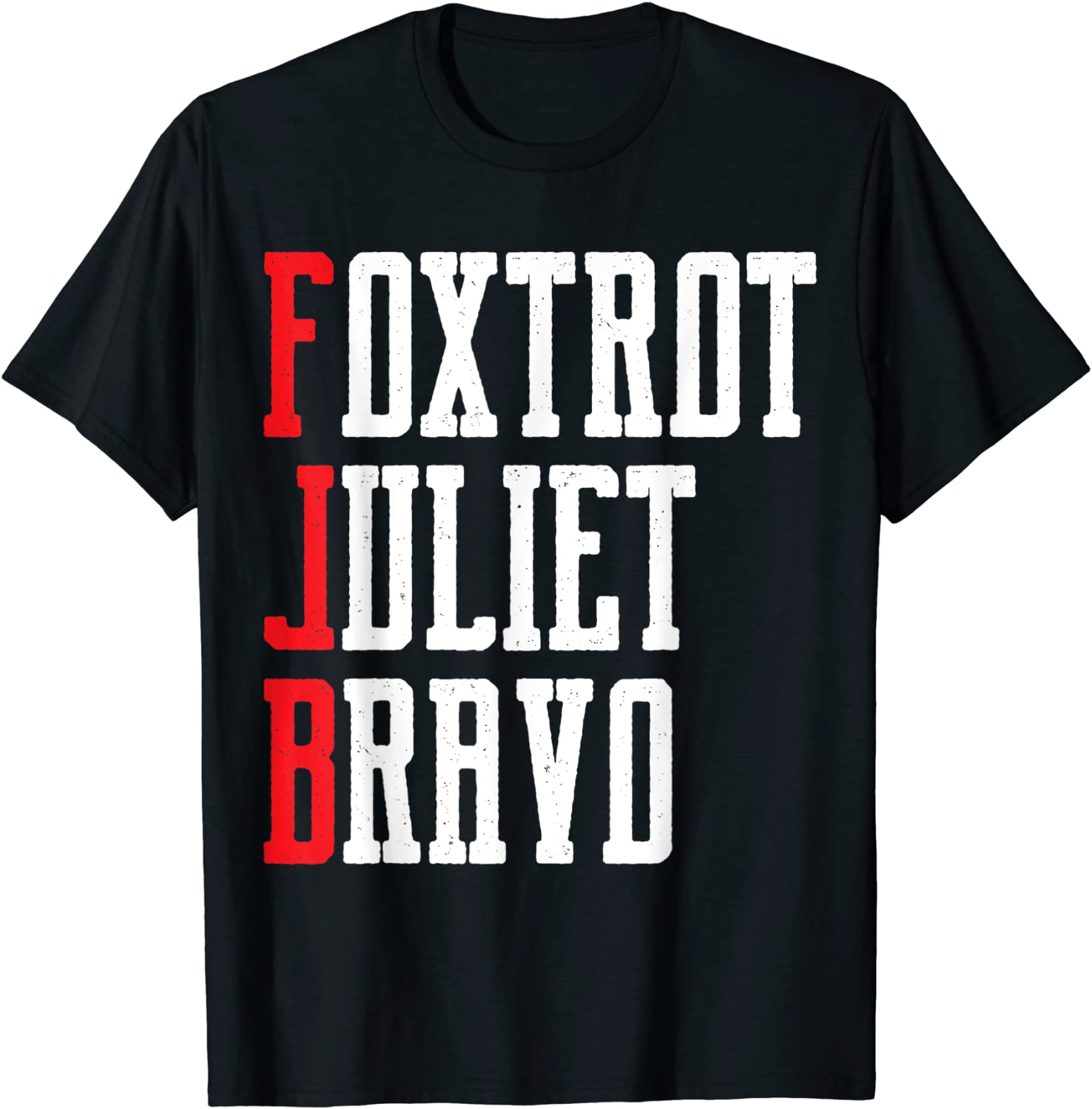 Foxtrot Juliet Bravo Anti Biden 2021 T-Shirt