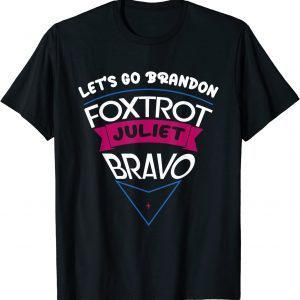 Foxtrot Juliet Bravo Anti Joe Biden Pro America Classic Shirt