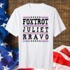 Foxtrot Juliet Bravo Politics FJB Classic T-Shirt