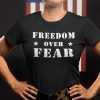 Freedom Over Fear 2021 Shirt