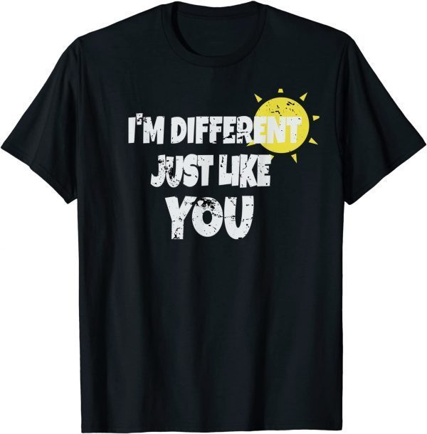 Funny Distressed I'm Different Like You T-Shirt