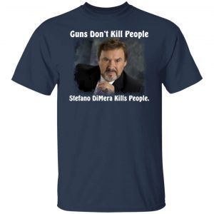 Guns Don’t Kill People Stefano DiMera Kills People 2021 T-shirt