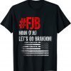 Hilarious Let's Go Brandon Definition 2021 T-Shirt
