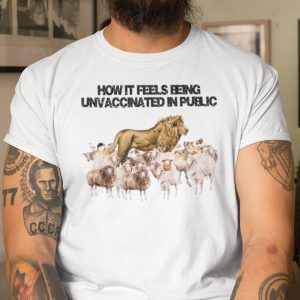 How It Feels Being Unvaccinated In Public Clasic T-Shirt