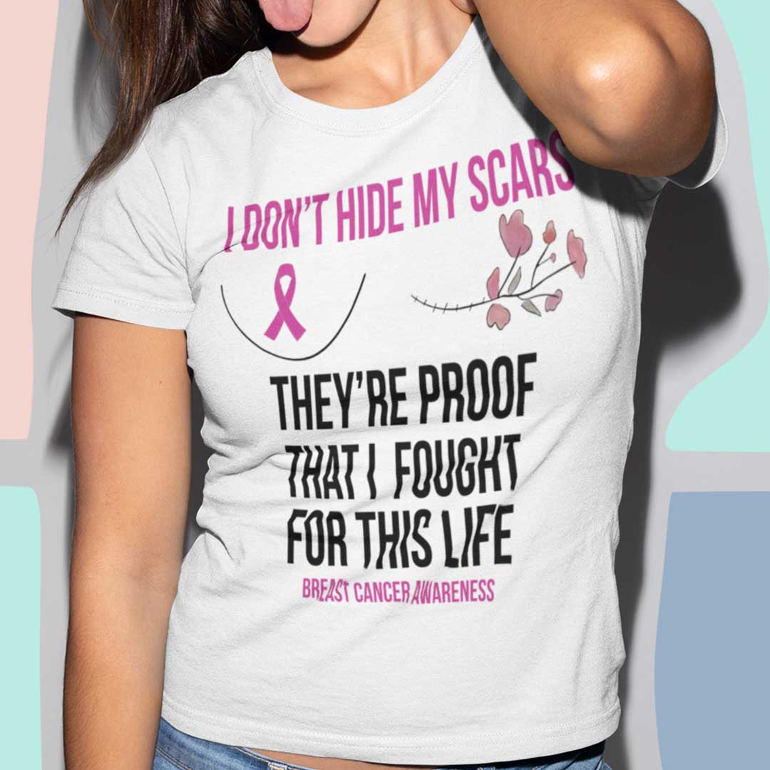I Don’t Hide My Scars Breast Cancer Awareness 2021 Shirt