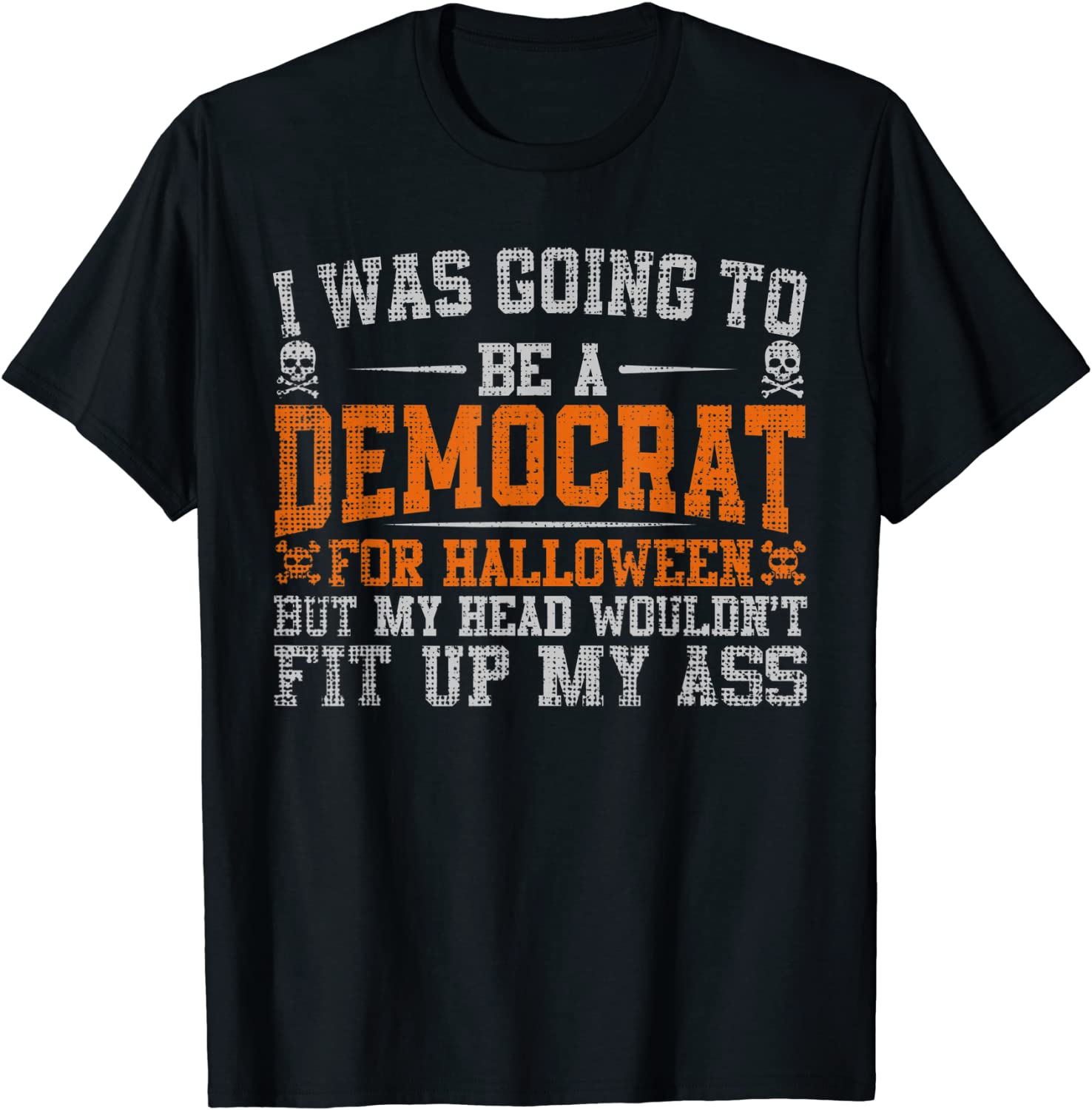 I Was Going to Be a Democrat Halloween Political Us 2021 T-Shirt