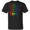 If It Hurts You More Than It Hurts Them You’re Probably Holding 2021 T-shirt