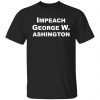 Impeach George W Ashington 2021 T-shirt