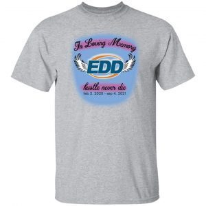 In Loving Memory Hustle Never Die Limited Classic shirt