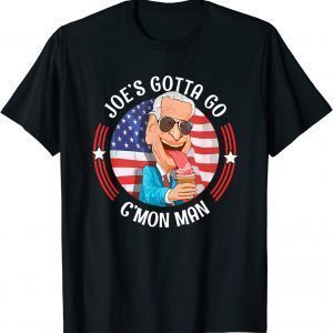 Joe's Got 2 Go C'mon Man Humorous Anti Biden 2021 Shirt