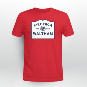 Kyle Schwarber: Kyle From Waltham 2021 T-Shirt