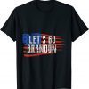 Let' Go Brandon American Flag Gift Shirt