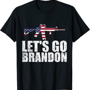 Let's Go Brandon AR 15 2021 Shirt