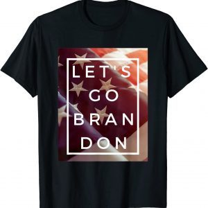 Let's Go Brandon American Flag Let's Go Brandon 2021 T-Shirt