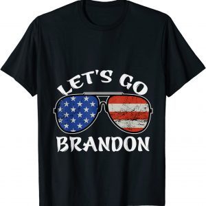 Let's Go Brandon American Flag Sunglasses 2021 Shirt