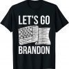 Let's Go Brandon American Flag Gift Shirt