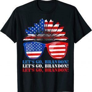 Let's Go Brandon, American Sunflower Sunglasses 2021 T-Shirt