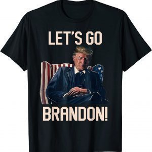 Let's Go Brandon Anti Biden Trump Poster Joe Biden Chant Gift T-Shirt