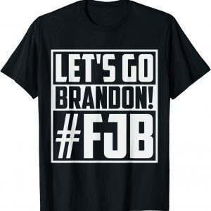Let's Go Brandon Anti JB Chant Conservative Gift T-Shirt