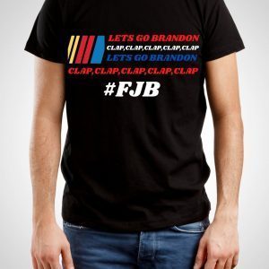Let's Go Brandon Chant FJB Anti Biden Tee Shirt