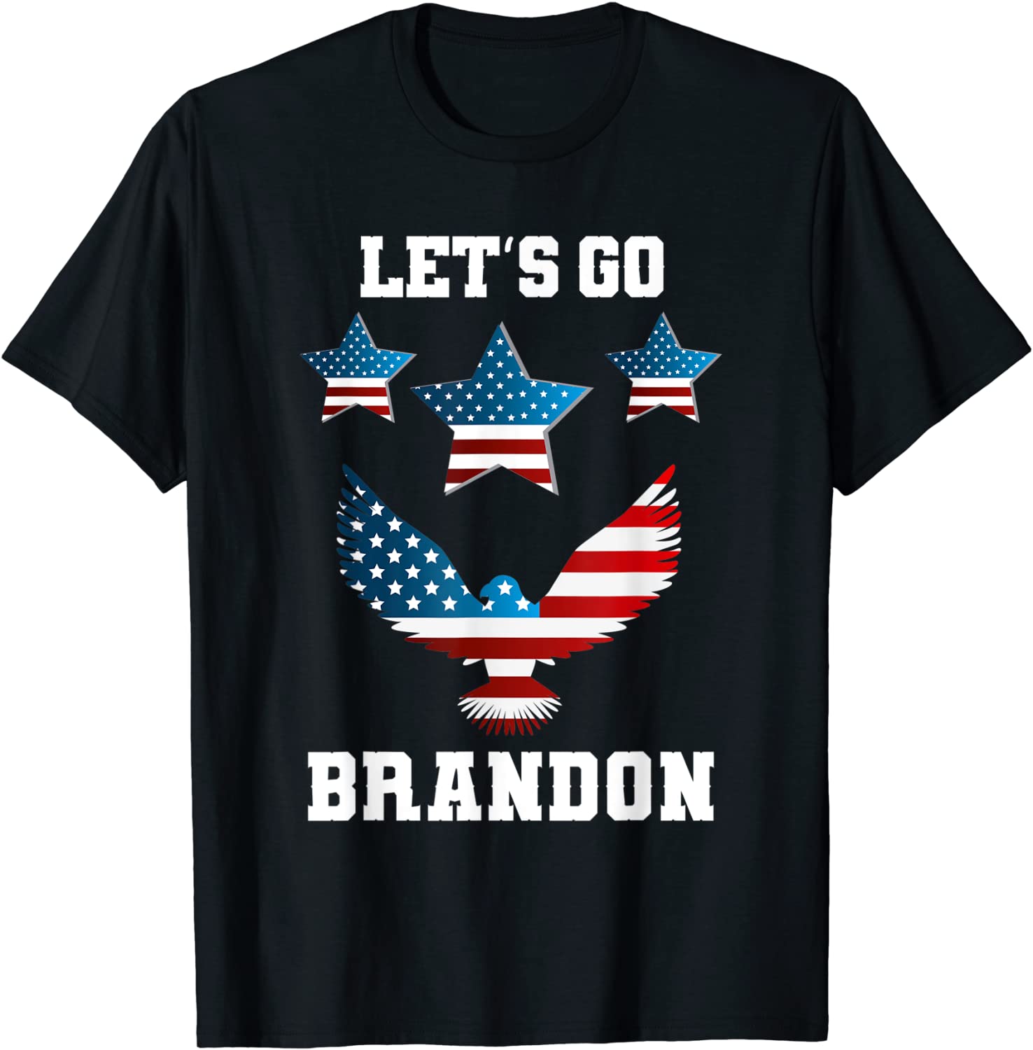 Let's Go Brandon Chant FJB Eagle US Flag T-Shirt