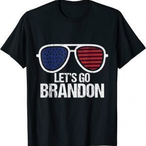 Let's Go Brandon Chant Sunglasses 2021 T-Shirt
