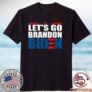 Let's Go Brandon, Joe Biden Chant Anti Joe Biden 2021 Shirt
