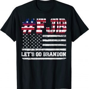 Let's Go Brandon , Joe Biden FJB Usa Flag 2021 Shirt