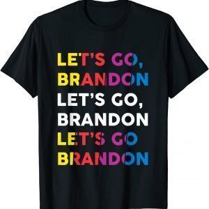 Anti Biden Lets Go Brandon Let's Go Brandon Chant 2021 Shirt