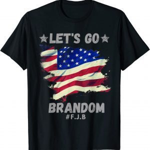 Lets Go Brandon Let's go Brandon Chant USA Conservative Flag T-Shirt