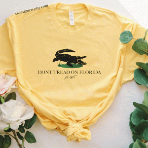 Pro Freedom Don’t Tread On Florida 2021 T-Shirt