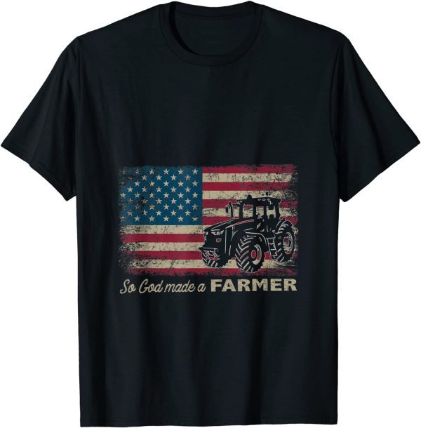 So God Made A Farmer USA Flag Patriotic Farming 2021 T-Shirt