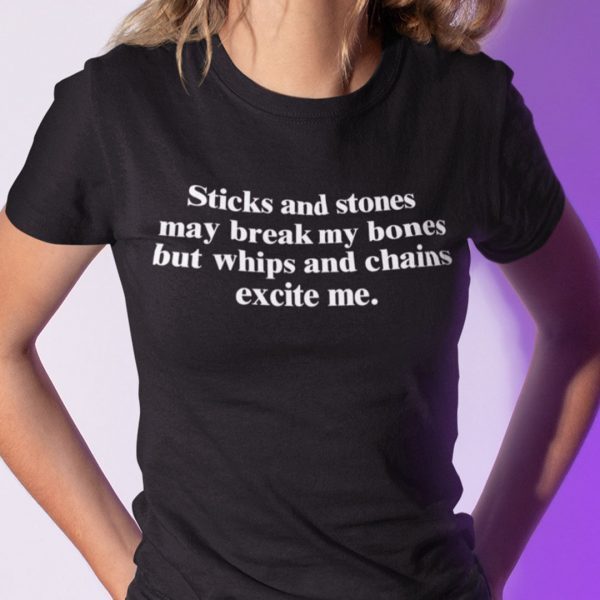 Sticks And Stones May Break My Bones 2021 Shirt