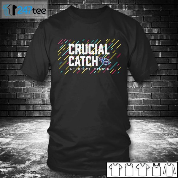 Tennessee Titans 2021 Crucial Catch Intercept Cancer 2021 Shirt